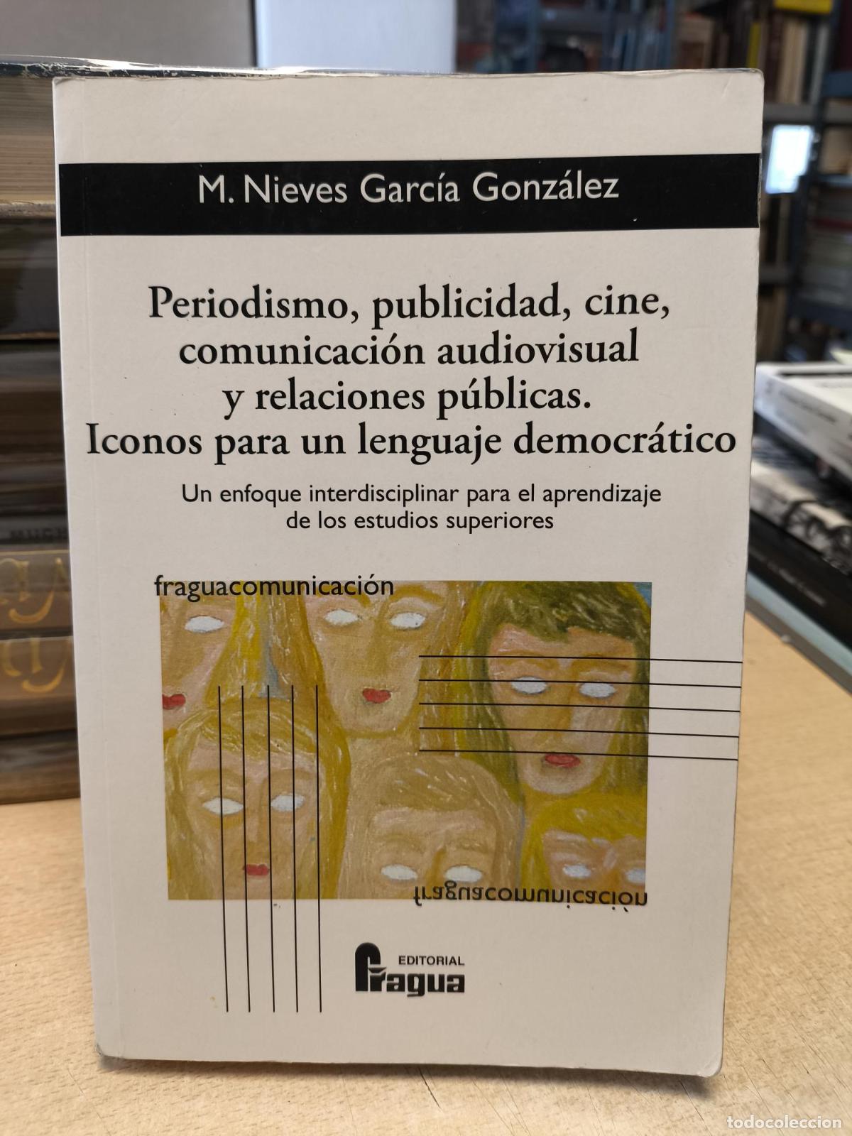 Libros de segunda mano: Periodismo, publicidad, cine, comunicaci&oacute;n audiovisual y relaciones p&uacute;blicas - Mar&iacute;a Nieves Garc&iacute;a G