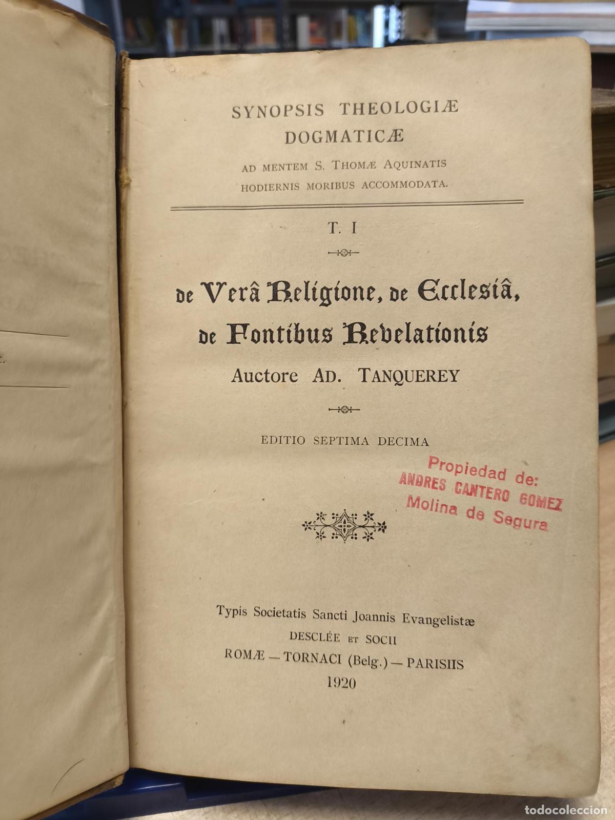 Libros de segunda mano: AD. TANQUEREY - SYNOPSIS THEOLOGIAE DOGMATICAE - TOMO I -1920 - AD. TANQUEREY