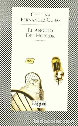 Libros de segunda mano: El &aacute;ngulo del horror: 54 (MAXI) Libro de bolsillo &ndash; 1 septiembre 1996 de Cristina Fernandez Cubas (A