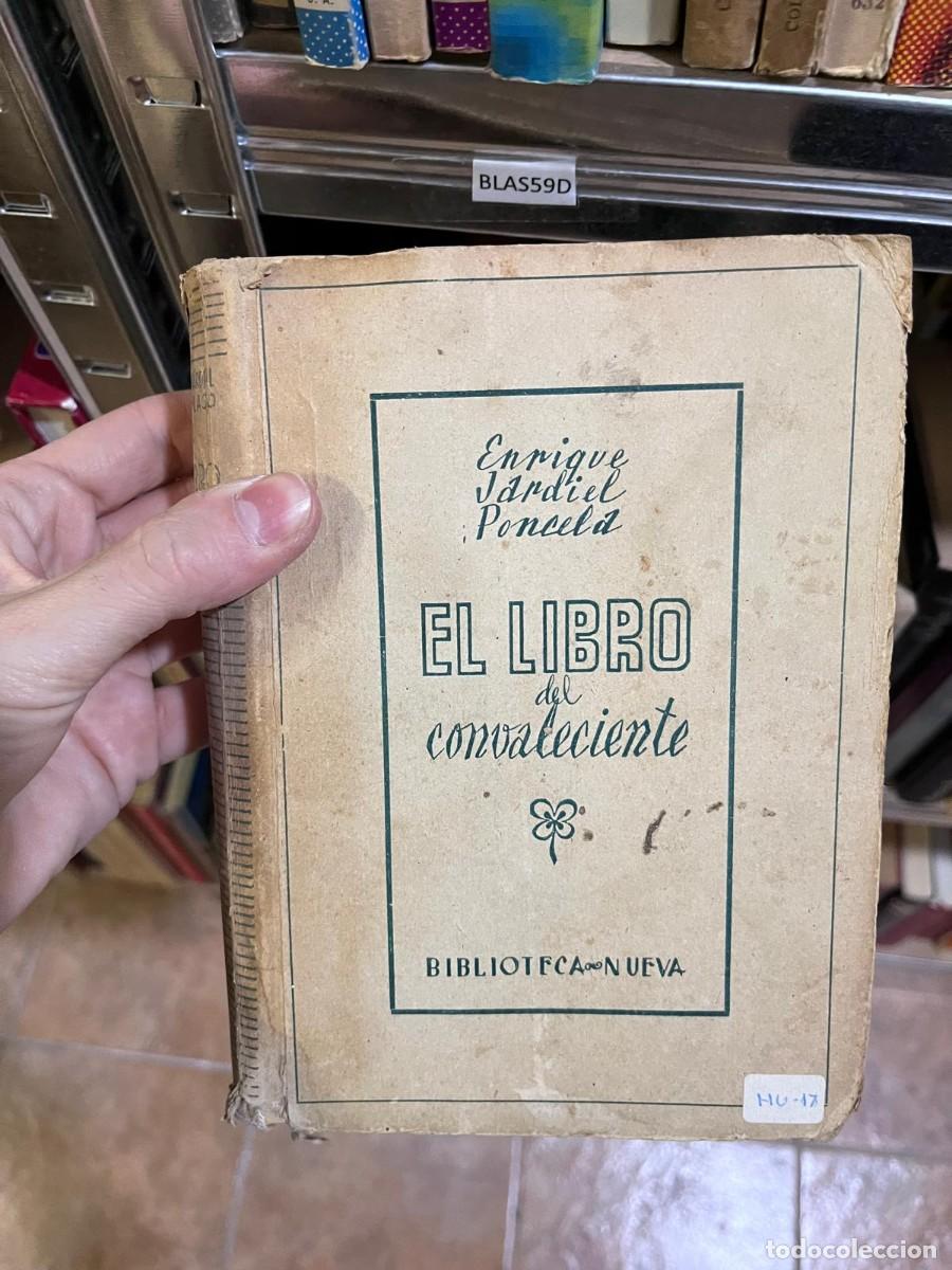 Libros de segunda mano: BLAS59D &mdash; El libro del convaleciente &mdash; Autor: Enrique Jardiel Poncela &mdash; Biblioteca Nueva &mdash; m&aacute;