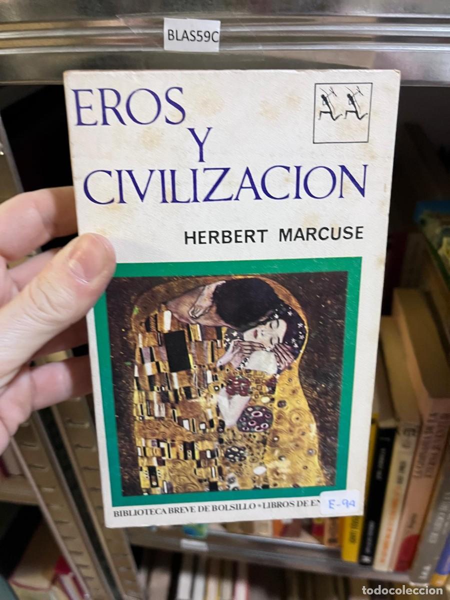 Libros de segunda mano: BLAS59C &mdash; Eros y civilizaci&oacute;n &mdash; Herbert Marcuse &mdash; Biblioteca Breve de Bolsillo / Seix Barral &mdash;