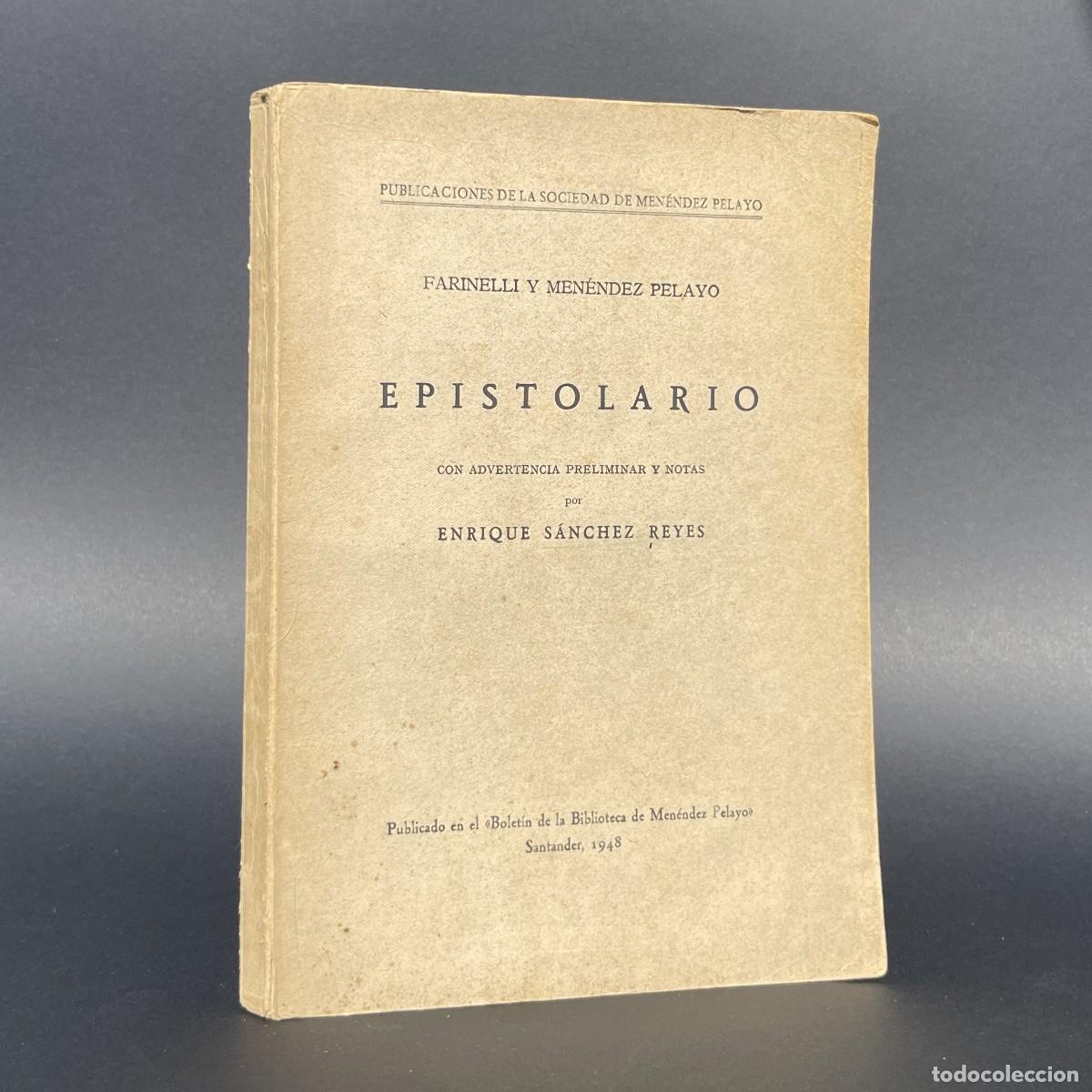 Libros de segunda mano: A&ntilde;o 1948 - Epistolario entre Arturo Farinelli y Marcelino Men&eacute;ndez Pelayo