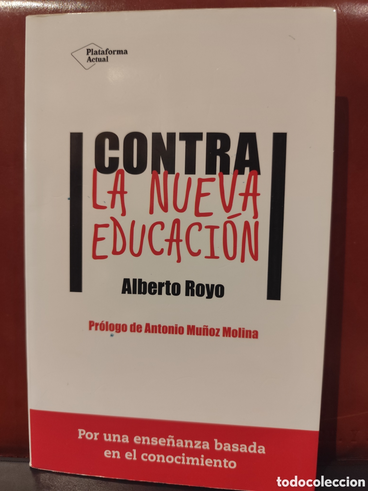 Libros de segunda mano: Contra la nueva educaci&oacute;n. Alberto Royo