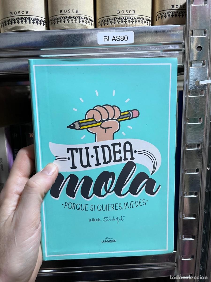 Libros de segunda mano: BLAS80 &mdash; Tu idea mola &mdash; Mr. Wonderful