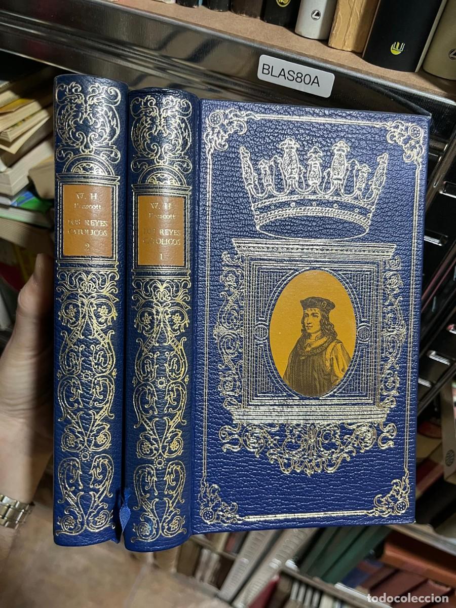 Libros de segunda mano: BLAS80A HISTORIA DEL REINADO DE LOS REYES CATOLICOS DOS TOMOS - WILLIAM H PRESCOTT