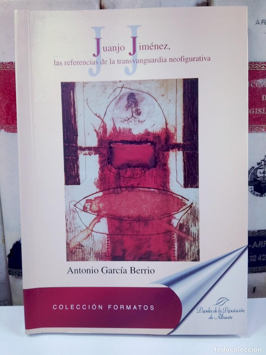 Libros de segunda mano: JUANJO JIM&Eacute;NEZ, las referencias de la transvanguardia neofigurativa. GARC&Iacute;A BERRIO, A