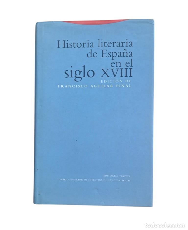 Second hand books: Aguilar Pi&ntilde;al, Francisco (ed).- HISTORIA LITERARIA DE ESPA&Ntilde;A EN EL SIGLO XVIII (1996)