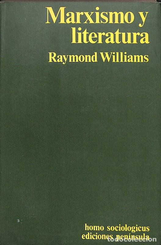 Libros de segunda mano: Marxismo y Literatura - Raymond Williams - Ediciones Pen&iacute;nsula - 1980, 1&ordf; ed. - N&ordm; 21