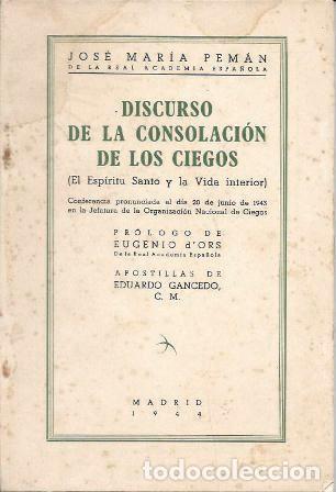 Libros de segunda mano: DISCURSO DE LA CONSOLACION DE LOS CIEGOS (EL ESPIRITU SANTO Y LA VIDA INTERIOR) - A-PEMAN-191