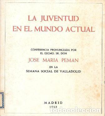 Libros de segunda mano: LA JUVENTUD EN EL MUNDO ACTUAL (CONFERENCIA) - PEM&Aacute;N, JOS&Eacute; MAR&Iacute;A - A-PEMAN-194