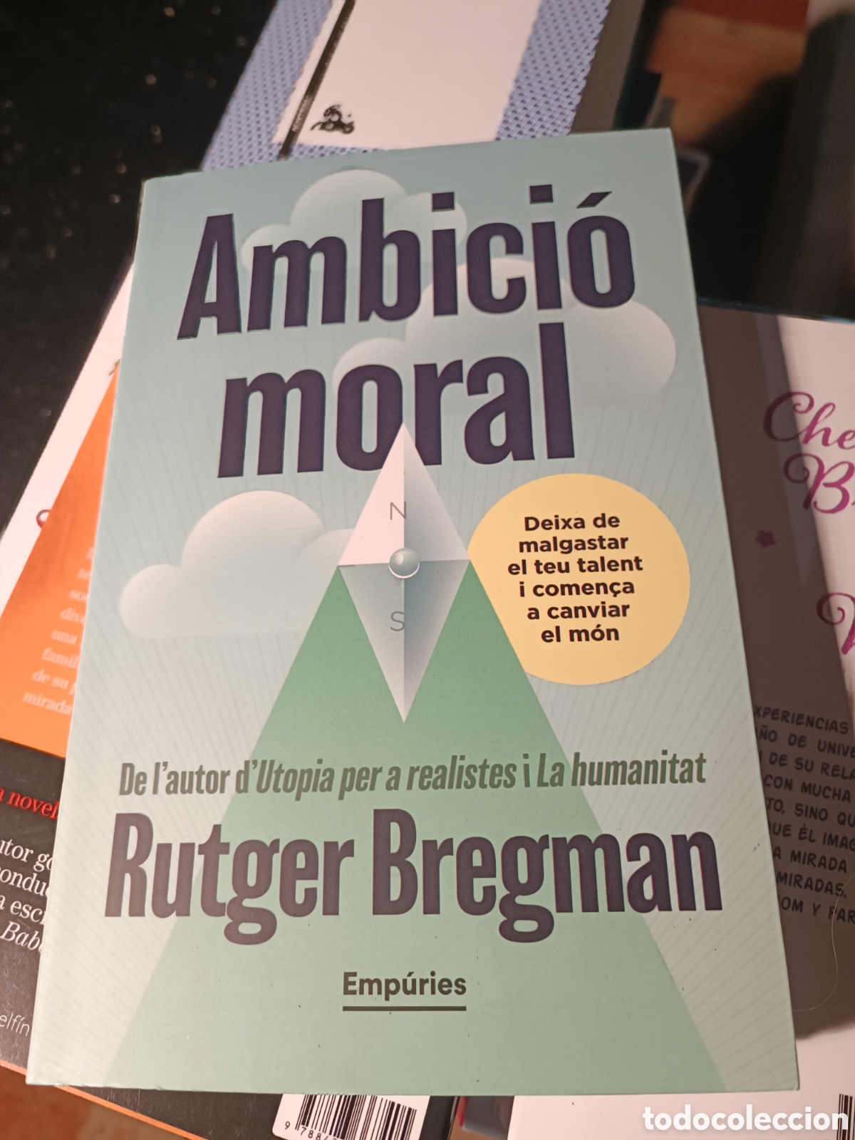 Libros de segunda mano: Ambici&oacute; moral Rutger Bregman Empuries en catal&aacute;n octubre 2025