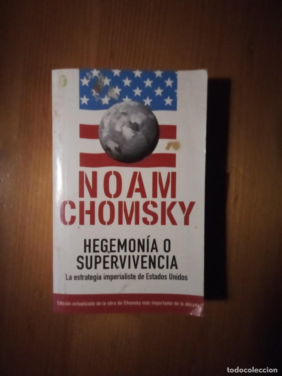 Gebrauchte B&uuml;cher: NOAM CHOMSKY, HEGEMONIA O SUPERVIVENCIA, LA ESTRATEGIA IMPERIALISTA DE ESTADOS UNIDOS
