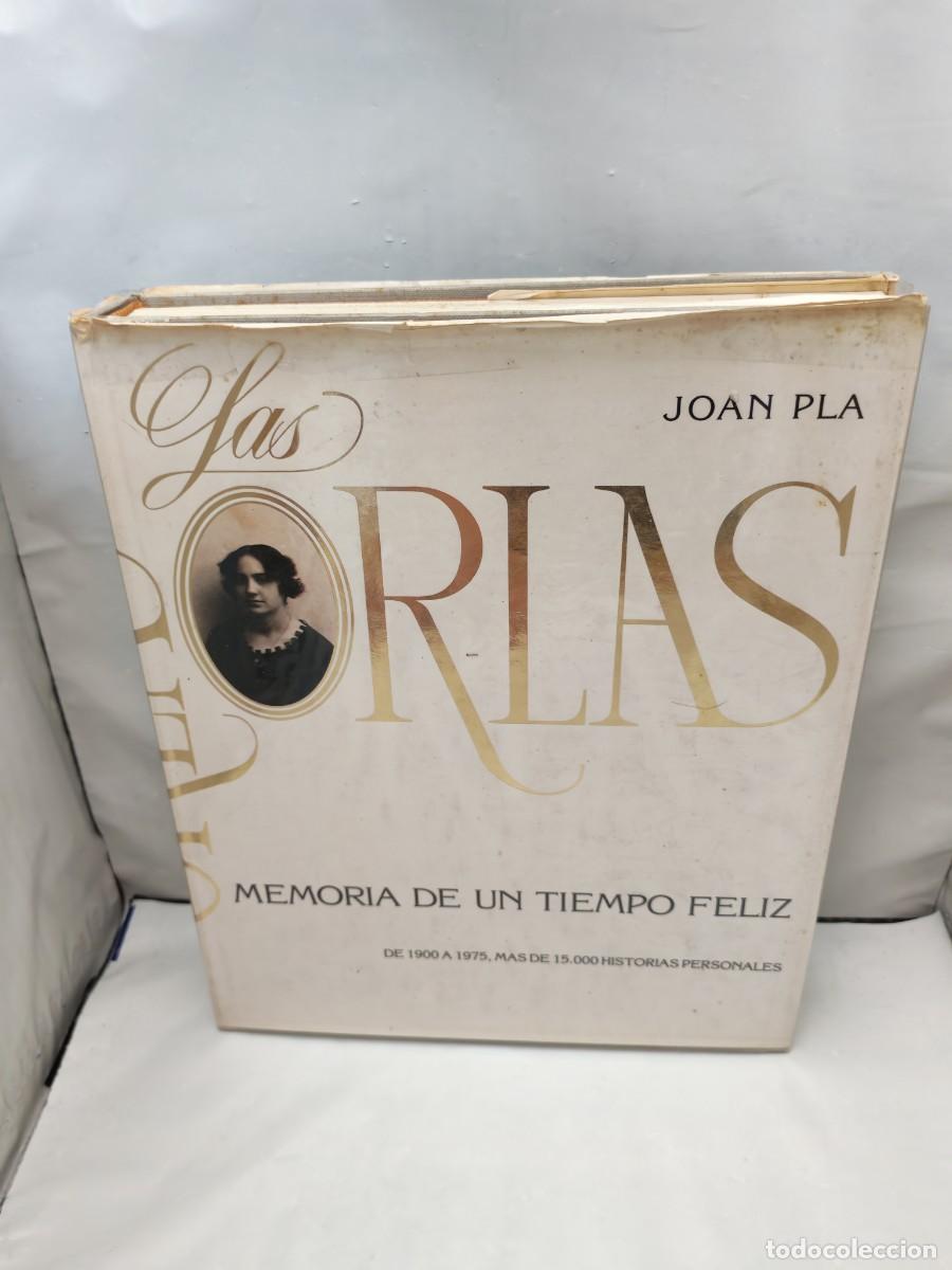 Libri di seconda mano: Joan Pla: LAS ORLAS: Memoria de un tiempo feliz (Dedicatoria y firma aut&oacute;grafa de autor, 1&ordf; EDICI&Oacute;N)