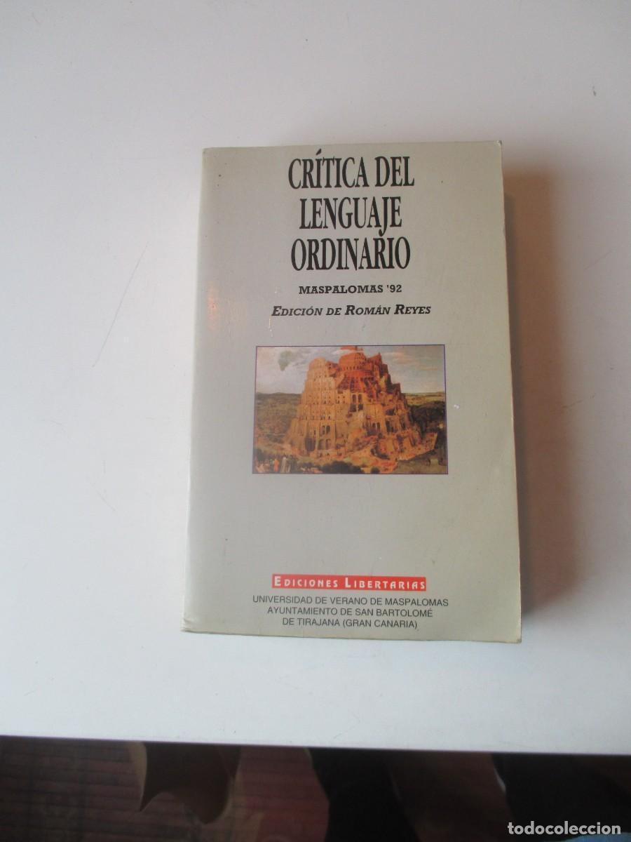 Libros de segunda mano: RAM&Oacute;N REYES Cr&iacute;tica del lenguaje ordinario. Maspalomas 92 W40435