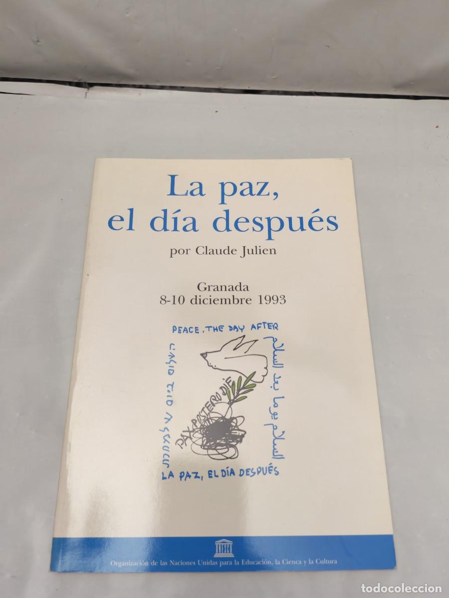 Gebrauchte B&uuml;cher: Claude Julien: La paz, el d&iacute;a despu&eacute;s (Granada 8-10 diciembre 1993)