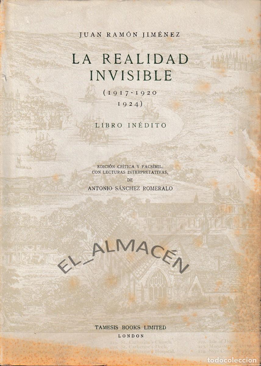 Libri di seconda mano: LA REALIDAD INVISIBLE. LIBRO IN&Eacute;DITO 1&ordf; EDICI&Oacute;N (JUAN RAM&Oacute;N JIM&Eacute;NEZ, 1983) SIN USAR