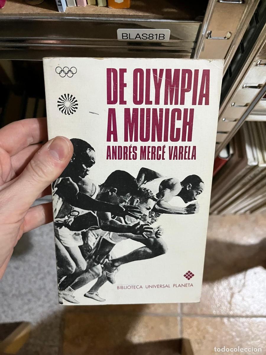 Libros de segunda mano: BLAS81B &mdash; De Olimpia a Munich &mdash; Andr&eacute;s Merc&eacute; Varela &mdash; Planeta (Biblioteca Universal Planeta)