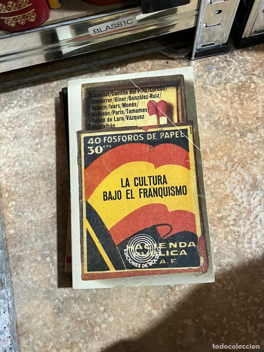 Libros de segunda mano: BLAS81C &ndash; VV. AA. &mdash; La cultura bajo el franquismo &mdash; Ediciones de Bolsillo A.F.