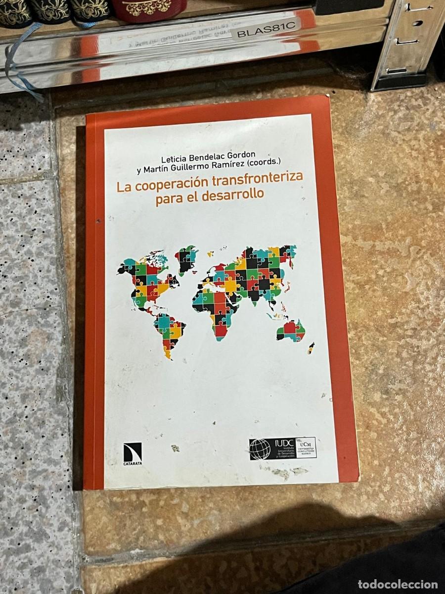Libros de segunda mano: BLAS81C &mdash; La cooperaci&oacute;n transfronteriza para el desarrollo &mdash; Leticia Bendelac Gordon y Mart&iacute;n Guill