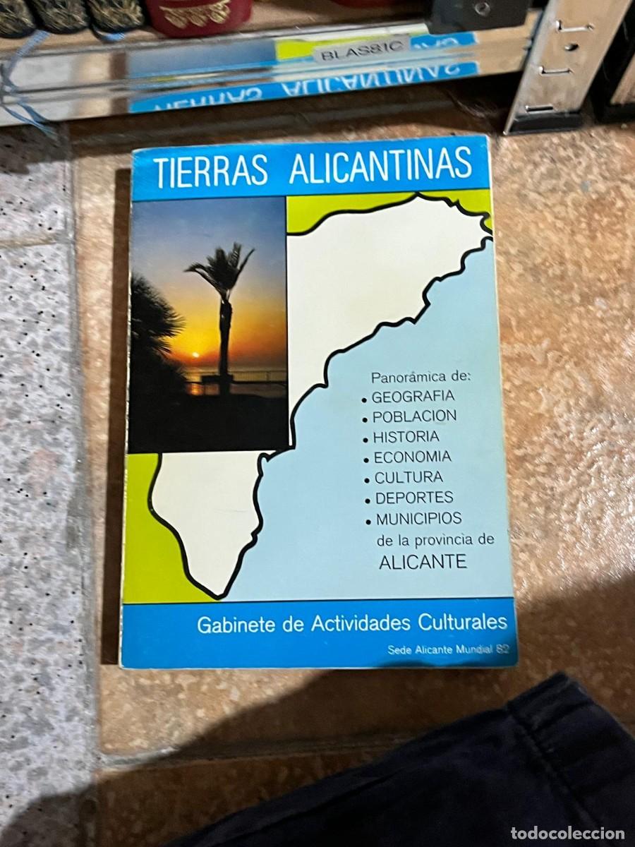 Libros de segunda mano: BLAS81C &mdash; Tierras Alicantinas &mdash; Gabinete de Actividades Culturales &mdash; Alicante Mundial. 1982