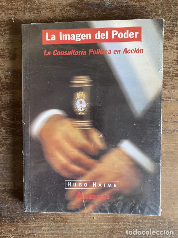 Libros de segunda mano: La Imagen del Poder - Haime Hugo - Foto 1