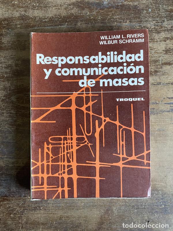 Libri di seconda mano: Responsabilidad y comunicacion de masas - Rivers William L. / Schramm Wilbur