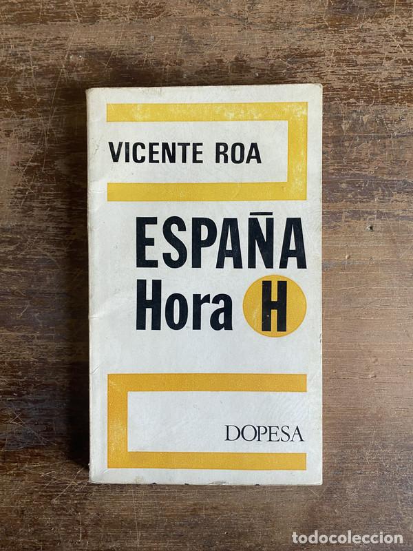Libri di seconda mano: Espa&ntilde;a Hora H - Roa Vicente