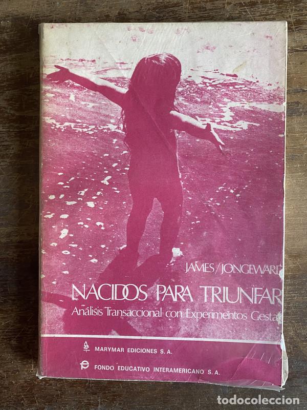 Libros de segunda mano: Nacidos para Triunfar - James / Jongeward