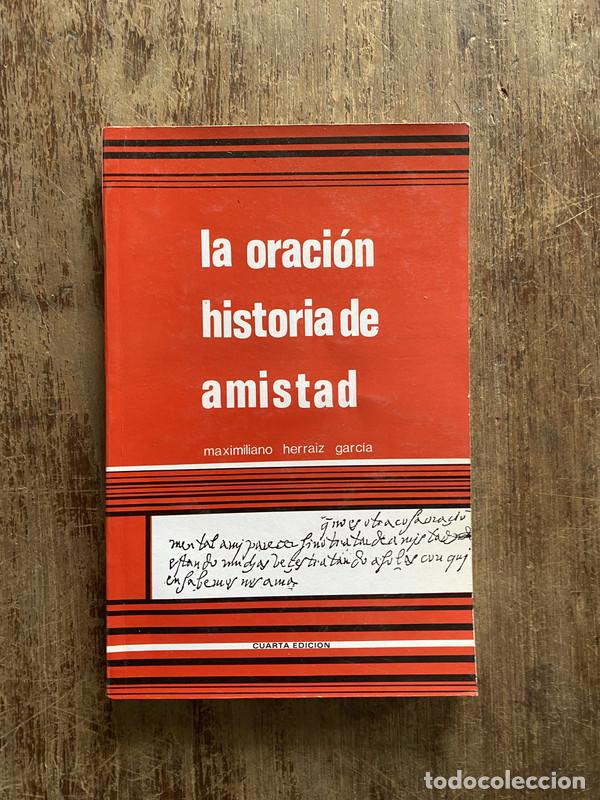 Livres d'occasion: La oracion historia de amistad - Herraiz Garcia Maximiliano