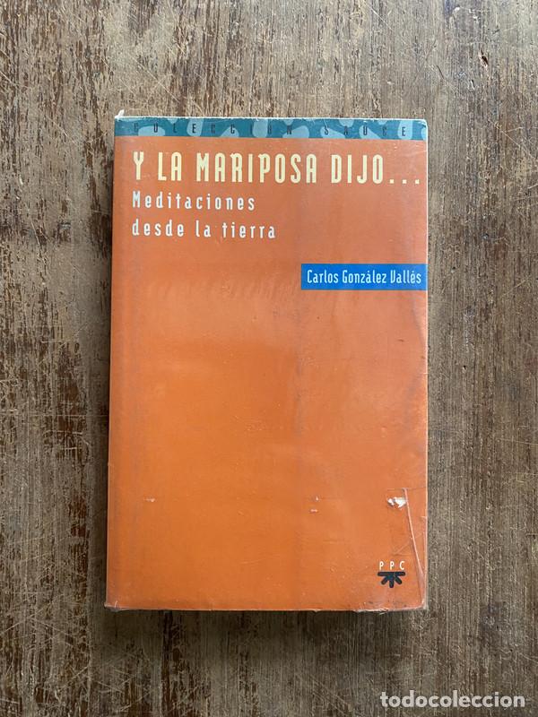 Livres d'occasion: Y la mariposa dijo... - Gonzalez Valles Carlos