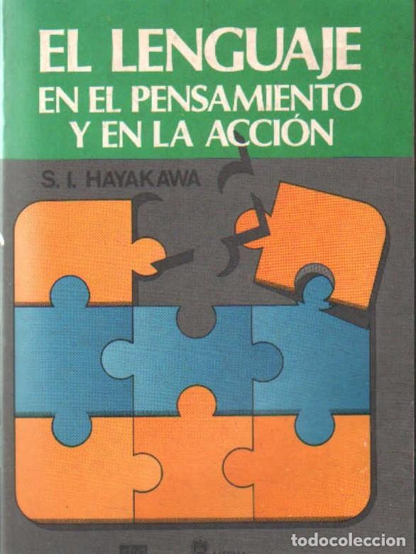 Libros de segunda mano: EL LENGUAJE EN EL PENSAMIENTO Y EN LA ACCI&Oacute;N. A-ENS-674