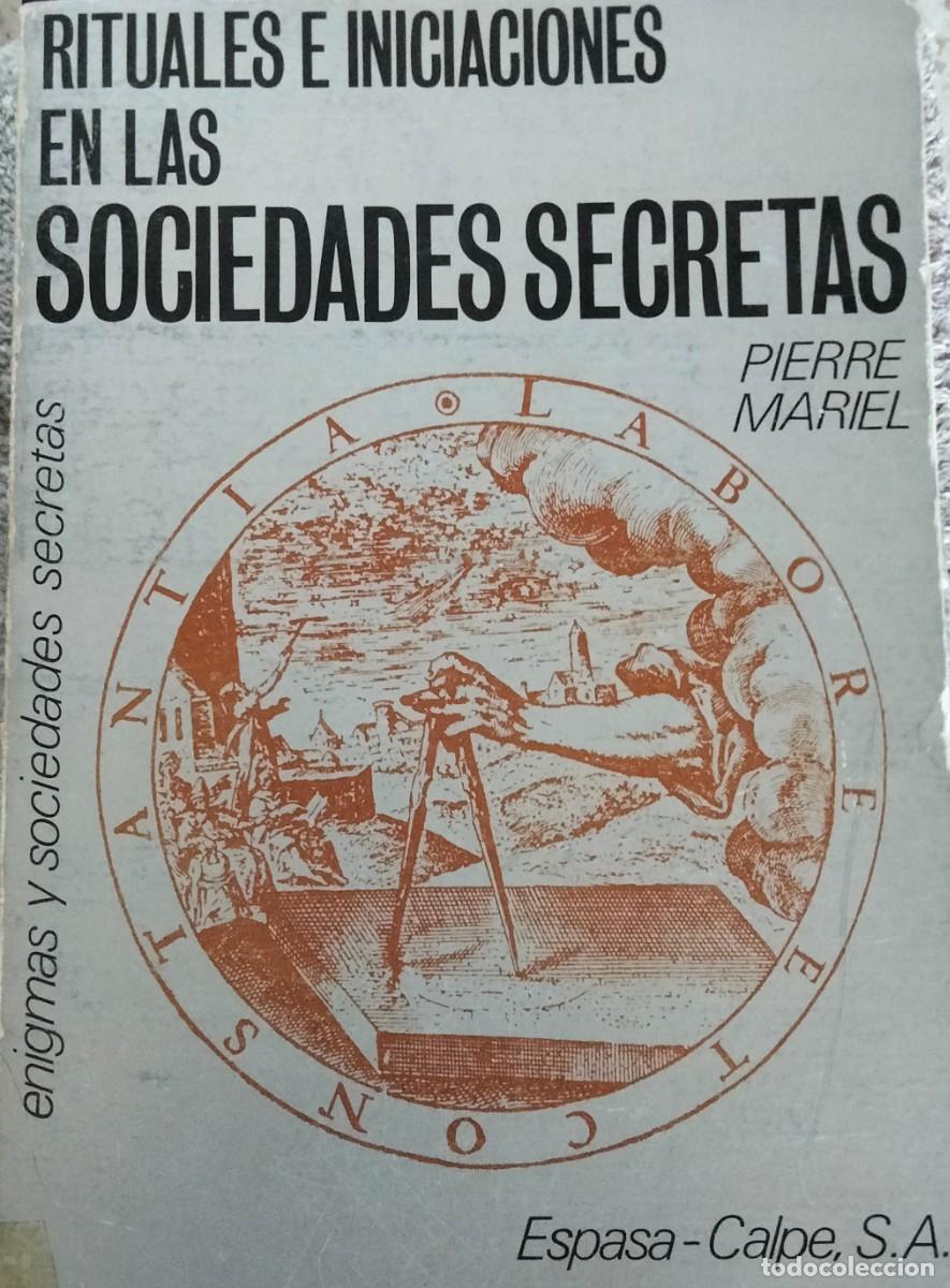 Libri di seconda mano: Pierre Mariel-Rituales e iniciaciones en las sociedades secretas.Espasa.1978.