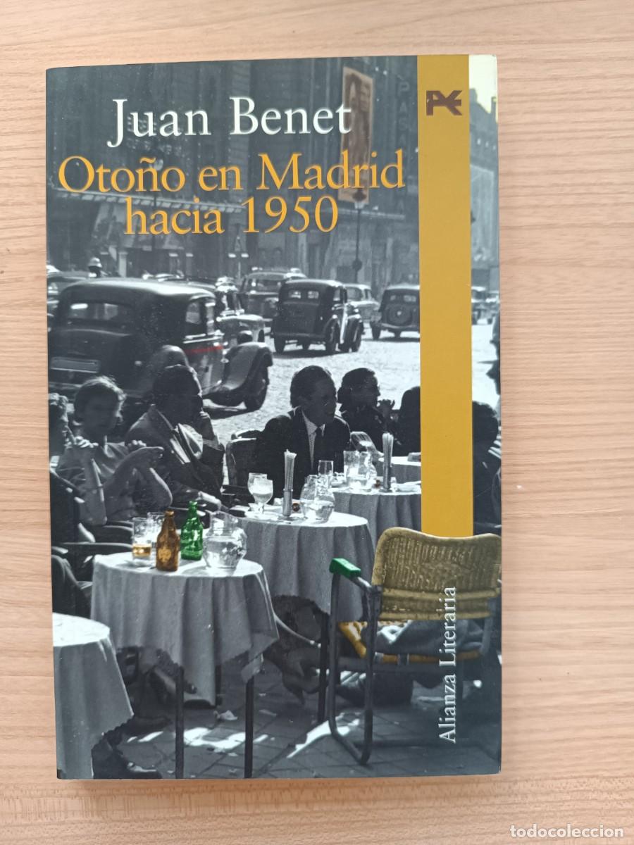 Libros de segunda mano: Oto&ntilde;o en Madrid hacia 1950 - Juan Benet. Alianza