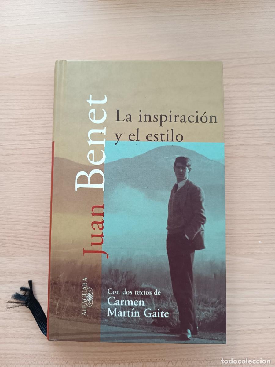Libros de segunda mano: La inspiraci&oacute;n y el estilo - Juan Benet. Alfaguara