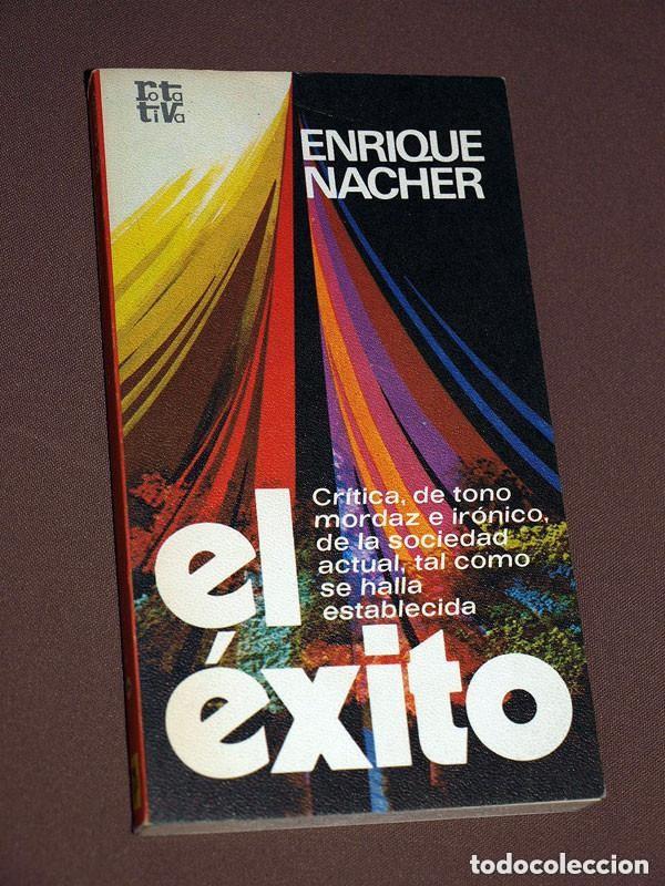 Libros de segunda mano: EL &Eacute;XITO. ENRIQUE NACHER. COLECCI&Oacute;N ROTATIVA N&ordm; 224. PLAZA Y JAN&Eacute;S, 1979. ENSAYO +++