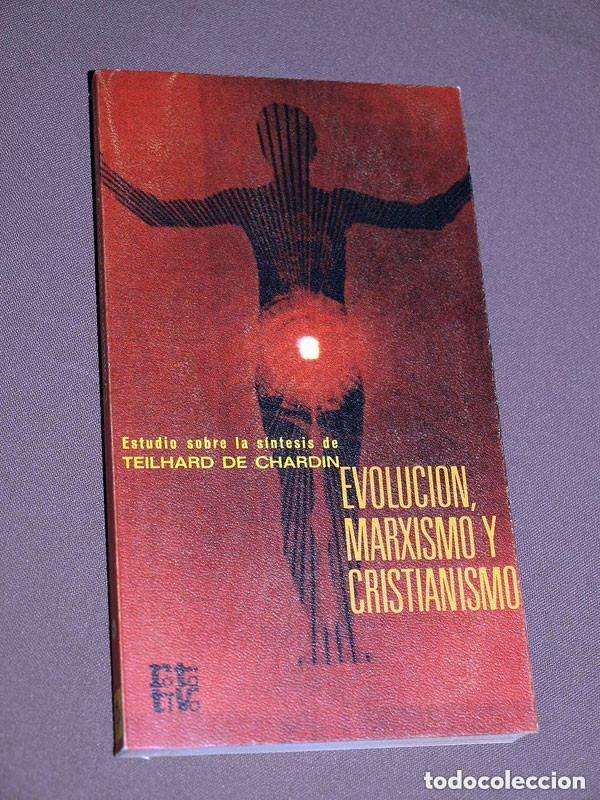 Libros de segunda mano: EVOLUCI&Oacute;N, MARXISMO Y CRISTIANISMO. Teilhard de Chardin. ROTATIVA N&ordm; 32. PLAZA Y JAN&Eacute;S, 1978. VER ++