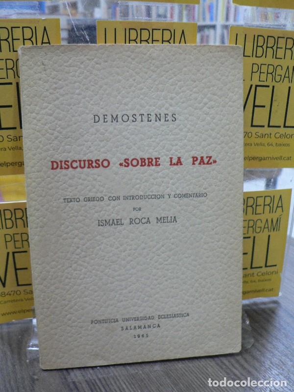 Libros de segunda mano: Discurso &rdquo;Sobre la Paz&rdquo; - Dem&oacute;stenes - Pontificia Universidad Eclesi&aacute;stica - 1965 - Trad. Ismael Roc