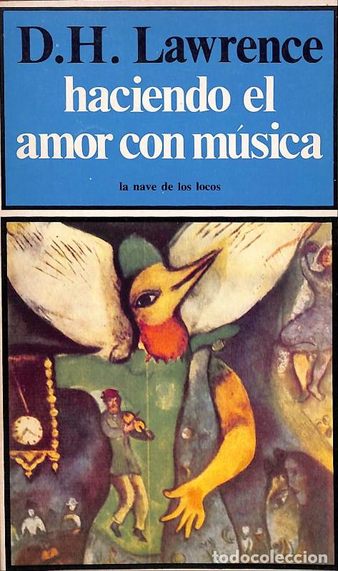 Gebrauchte B&uuml;cher: HACIENDO EL AMOR CON M&Uacute;SICA - Lawrence, D.H. - Ed. Premi&agrave; - 1985, 6&ordf; ed. - M&eacute;xico - La nave de Locos