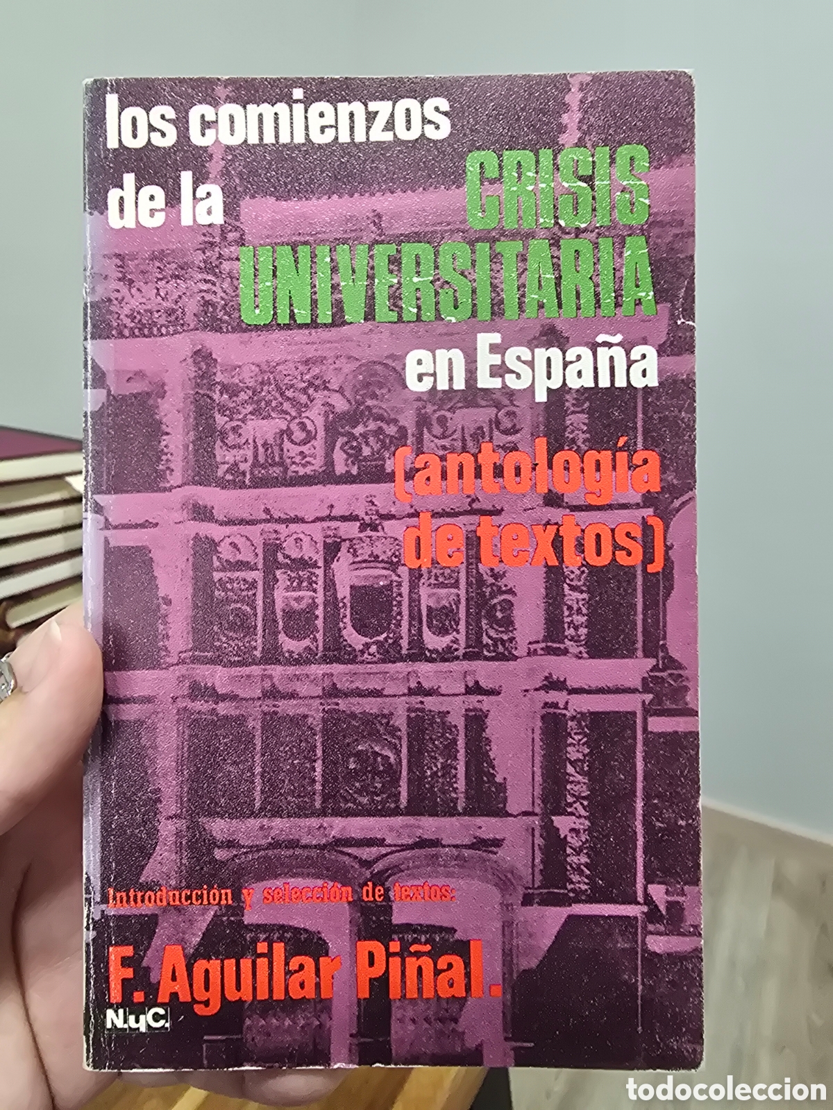 Libros de segunda mano: LOS COMIENZOS DE LA CRISIS UNIVERSITARIA EN ESPA&Ntilde;A (antologia de textos dle siglo XVIII) NyC 1967