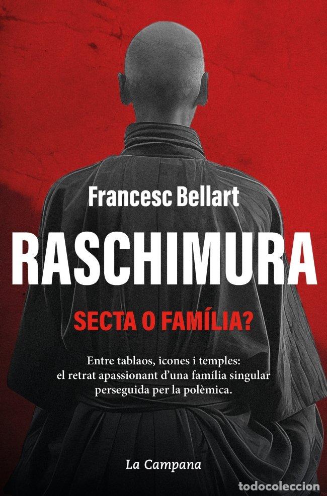 Libros de segunda mano: Raschimura: Secta o Fam&iacute;lia? - Bellart, Francesc - La Campana - Divulgaci&oacute;