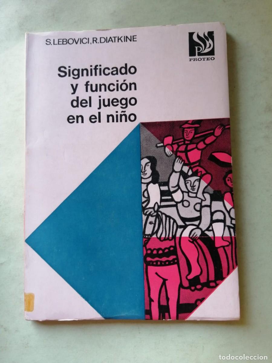 Libros de segunda mano: SIGNIFICADO Y FUNCION DEL JUEGO EN EL NI&Ntilde;O (S. LEBOVICI - R. DIATKINE)