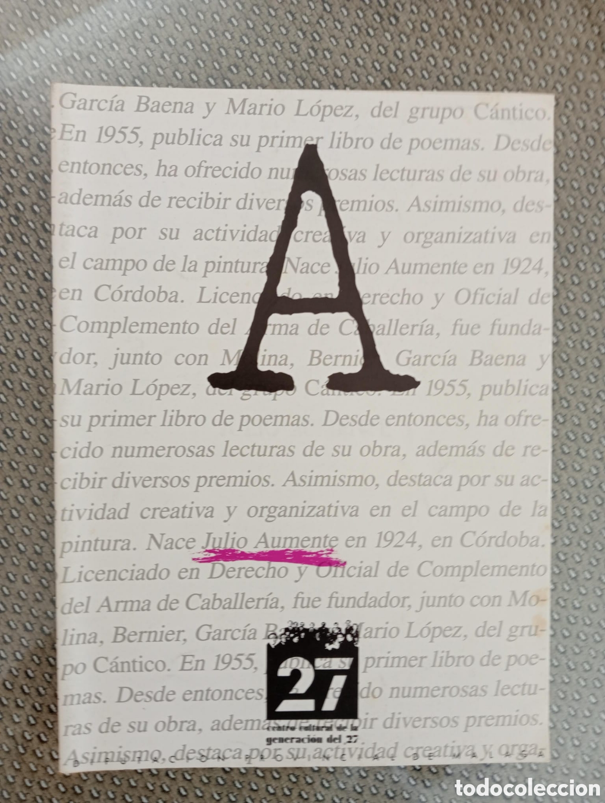 Libros de segunda mano: Julio Aumente. Centro Cultural de la Generaci&oacute;n del 27. Diputaci&oacute;n de M&aacute;laga. Dedicado