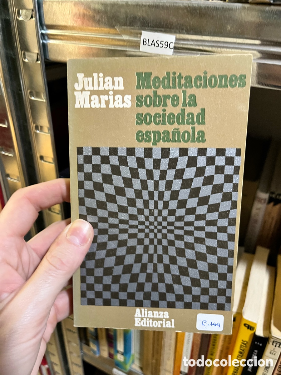 Libros de segunda mano: BLAS59C Julian marias - Meditaciones sobre la sociedad espa&ntilde;ola
