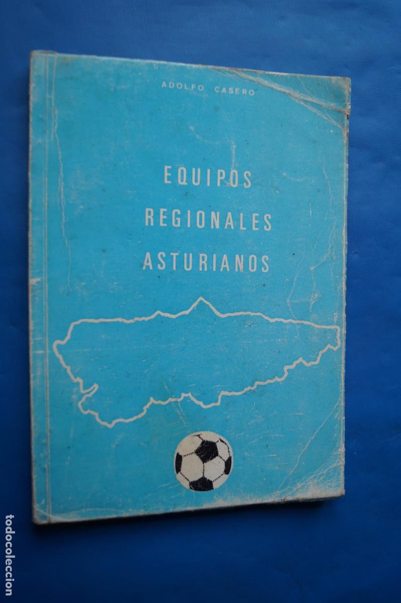 Libros de segunda mano: EQUIPOS REGIONALES ASTURIANOS. ADOLFO CASERO