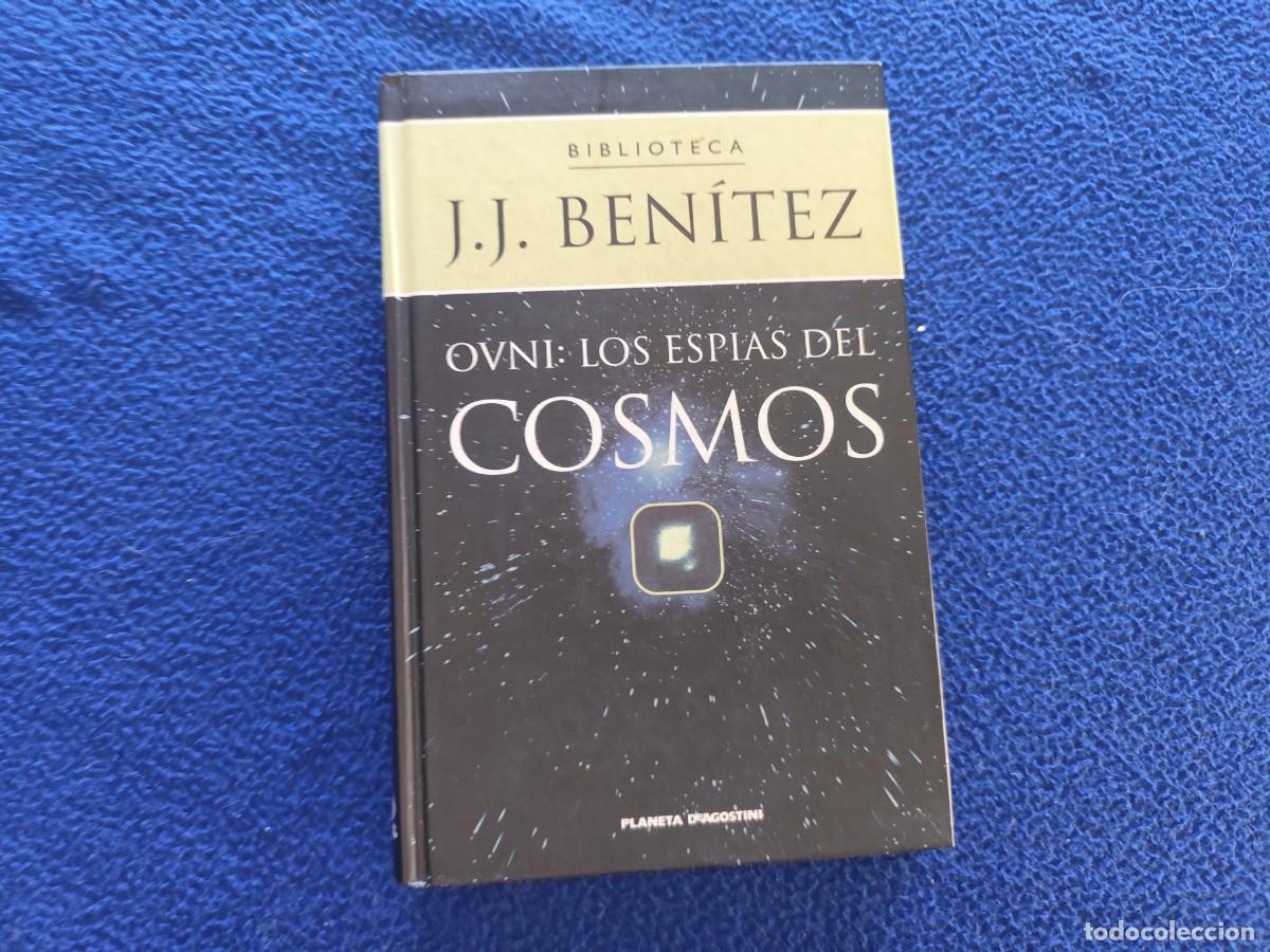 Libros de segunda mano: OVNI : Los Esp&iacute;as del Cosmos J. J. Ben&iacute;tez Ed. Planeta DeAgostini 2003