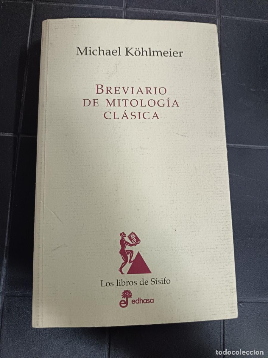 Libros de segunda mano: Breviario de Mitolog&iacute;a Cl&aacute;sica, Michael K&ouml;hlmeyer, EDHASA