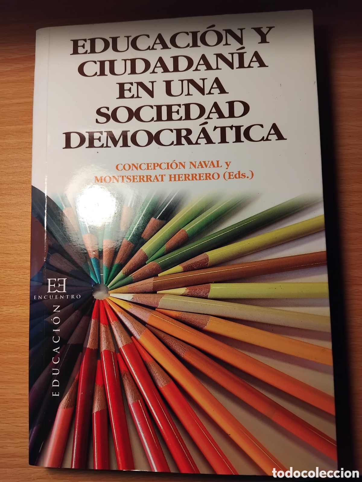 Libros de segunda mano: Educaci&oacute;n y ciudadan&iacute;a en una sociedad democr&aacute;tica;Varios autores;Encuentro;2006