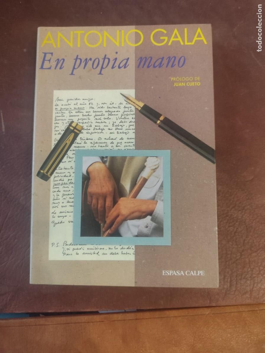 Libros de segunda mano: Antonio Gala. EN PROPIA MANO. Pr&oacute;logo de Juan Cueto.
