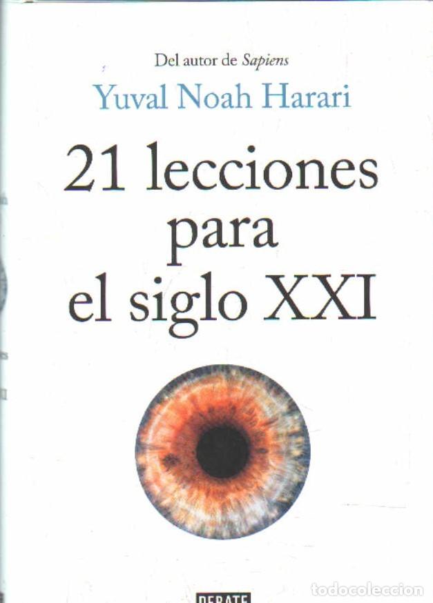Libros de segunda mano: 21 LECCIONES PARA EL SIGLO XXI. HARARI, YUVAL NOAH. A-ENS-678
