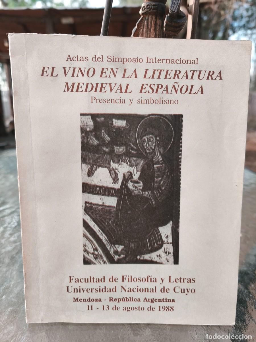 Libros de segunda mano: El vino en la literatura medieval espa&ntilde;ola. Presencia y simbolismo - Actas del Simposio Internaciona